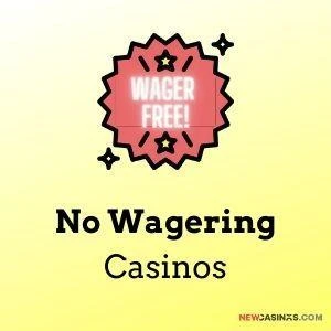 no wagering casinos