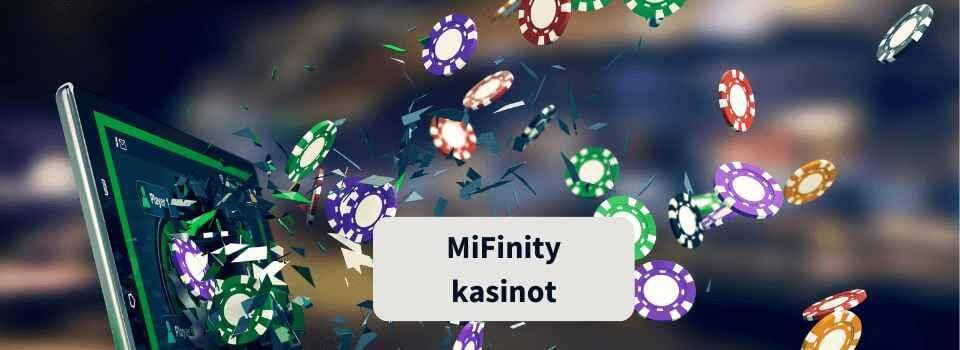 MiFinity kasinot