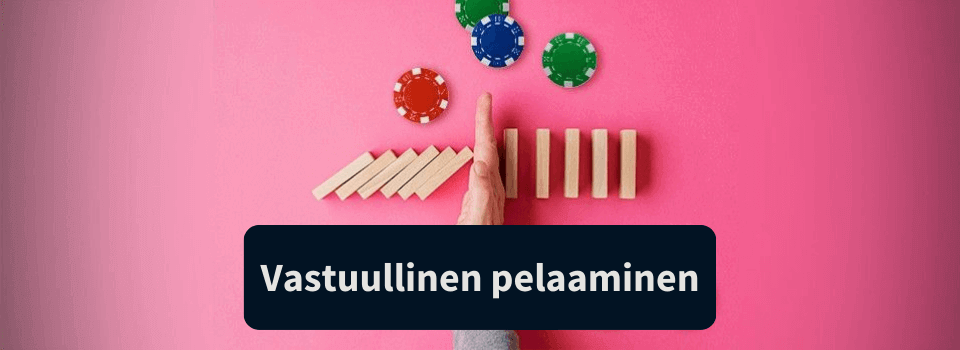 Vastuullinen pelaaminen nettikasinoilla