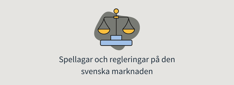 Spellagar och regleringar