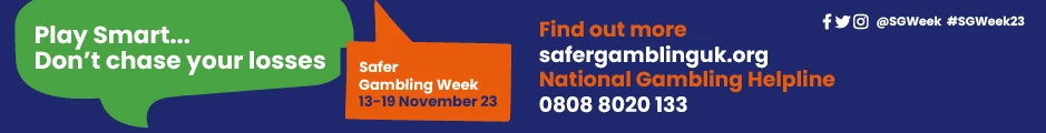 safer gambling week - play smart, don't chase your loses. 