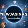 Newcasinos: Nachrichten photo