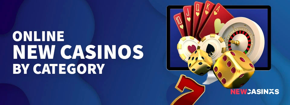 new online casinos by category