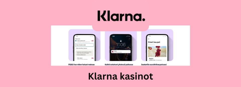 Klarna kasinot - Klarna logo ja kolme kuvankaappausta Klarnalla maksamisesta