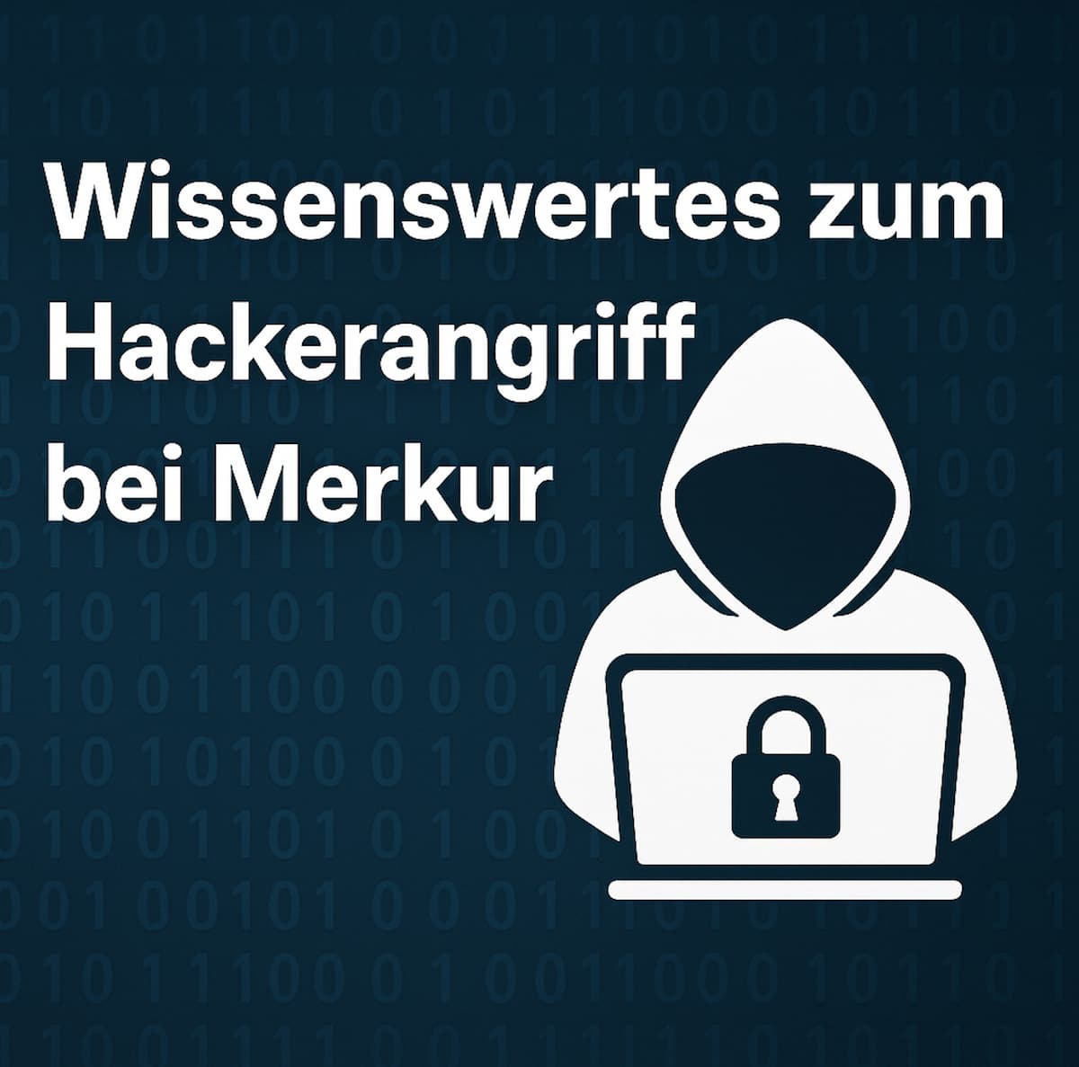Wissenswertes zum Hackerangriff bei Merkur