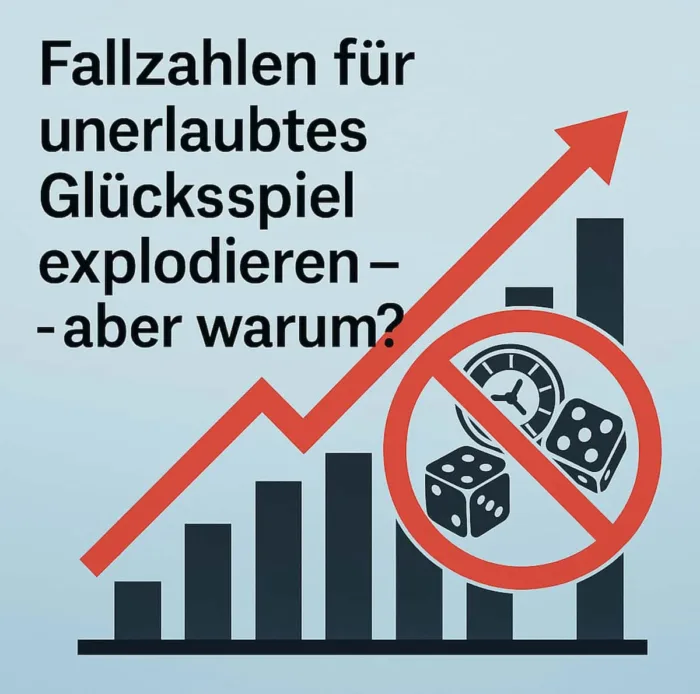 Fallzahlen für unerlaubtes Glücksspiel explodieren – aber warum? Fallzahlen fuer unerlaubtes gluecksspiel